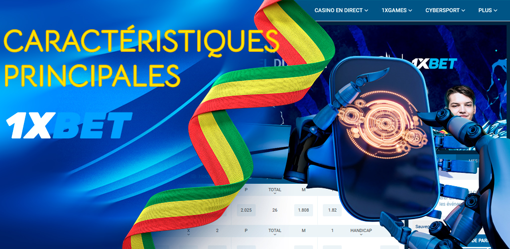 Principales caractéristiques de l'application mobile 1xBet.
